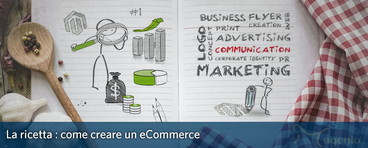 Come creare un ecommerce: la ricetta